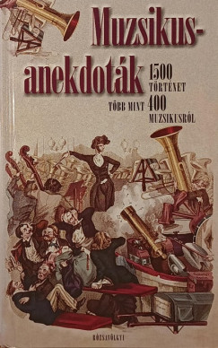 Mrkus Jnos   (Vl.) - Muzsikus-anekdotk
