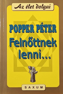 Popper Pter - Felnttnek lenni...
