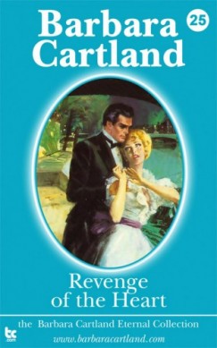 Barbara Cartland - Revenge of the Heart