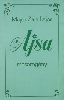 Major-Zala Lajos - Ajsa