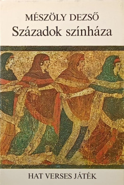 Mészöly Dezső - Századok színháza