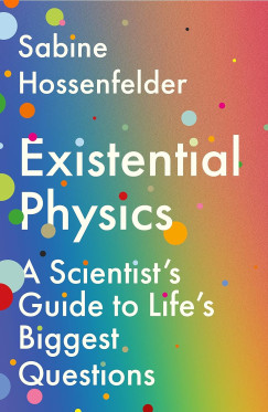 Sabine Hossenfelder - Existential Physics