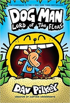 Dav Pilkey - Dog Man: Lord of the Fleas