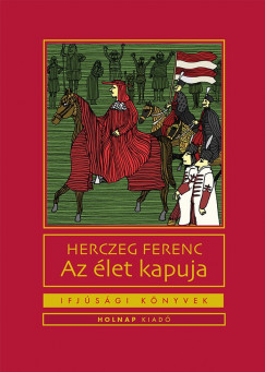 Herczeg Ferenc - Az let kapuja