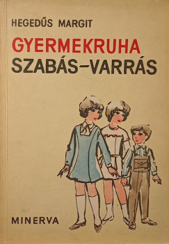 Hegeds Margit - Gyermekruha szabs-varrs