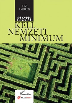 Kiss Ambrus - Nem kell nemzeti minimum