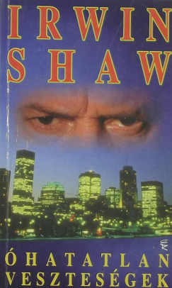 Irwin Shaw - hatatlan vesztesgek