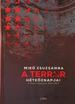 Mik Zsuzsanna - A terror htkznapjai