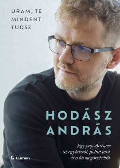 Hod�sz Andr�s - Uram, te mindent tudsz