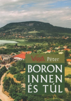 Varga Péter - Boron innen és túl