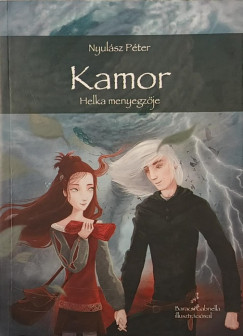 Nyulász Péter - Kamor - Helka menyegzője