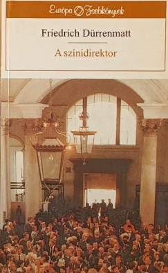 Friedrich Drrenmatt - A sznidirektor