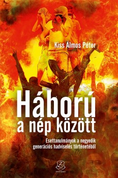 Dr. Kiss �lmos P�ter - H�bor� a n�p k�z�tt