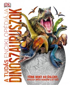 A tuds enciklopdija - Dinoszauruszok