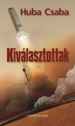 Huba Csaba - Kivlasztottak