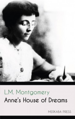 Lucy Maud Montgomery - Anne's House of Dreams