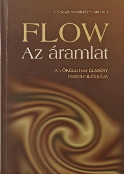 Cs�kszentmih�lyi Mih�ly - Flow - Az �ramlat