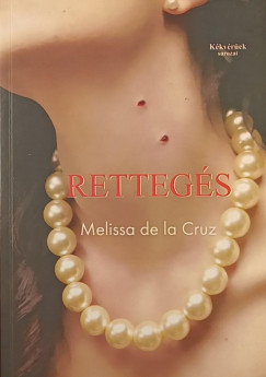 Melissa De La Cruze - Rettegs