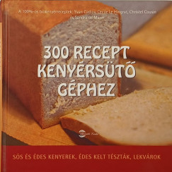 Yvan Cadiou - Christel Cousin - Sandra De Marin - Ccile Le Hingrat - 300 recept kenyrst gphez