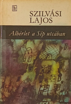 Szilvsi Lajos - Albrlet a Sp utcban