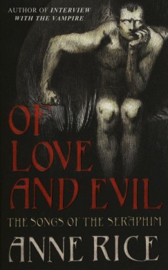 Anne Rice - Of Love and Evil