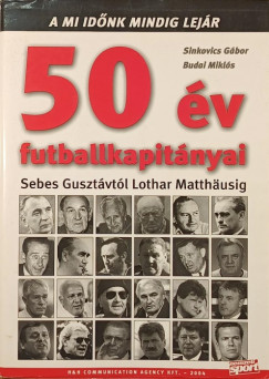 Budai Mikls - Sinkovics Gbor - 50 v futballkapitnyai