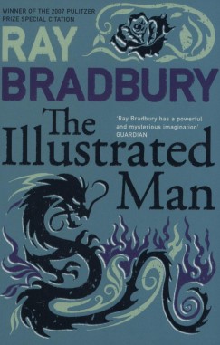 Ray Bradbury - The Illustrated Man