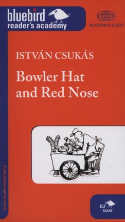 Csuks Istvn - Bowler Hat and Red Nose