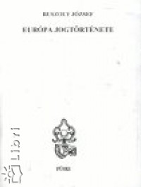 Ruszoly Jzsef - Eurpa jogtrtnete