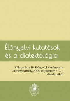 Ben Attila   (Szerk.) - Fazakas Nomi   (Szerk.) - lnyelvi kutatsok s a dialektolgia