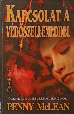 Penny Mclean - Kapcsolat a védőszellemeddel