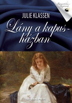 Klassen Julie - Julie Klassen - Lny a kapushzban