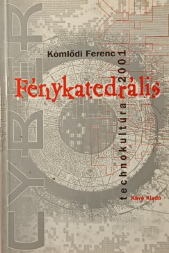 Kömlődi Ferenc - Fénykatedrális