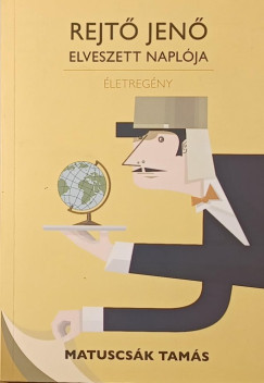 Matuscs�k Tam�s - Rejt� Jen� elveszett napl�ja