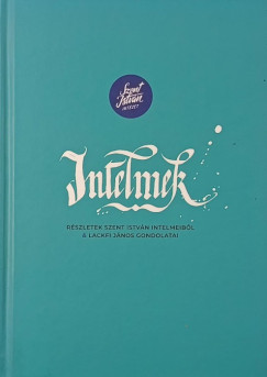 Lackfi János - Intelmek