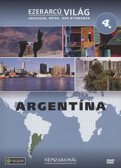 Ezerarcú világ 04. - Argentína - DVD