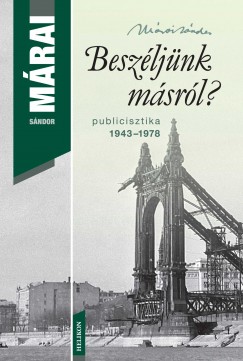 Mrai Sndor - Beszljnk msrl?