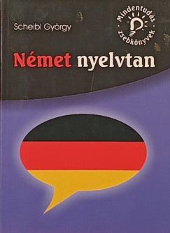 Scheibl György - Német nyelvtan