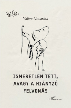 Valere Novarina - Ismeretlen tett, avagy a hi�nyz� felvon�s