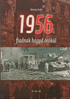 Marossy Endre - 1956 - Fiadnak hagyd rkl