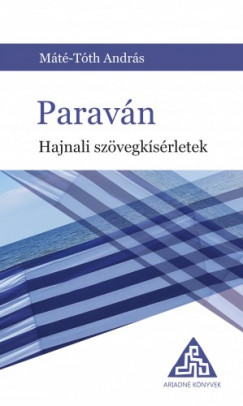Máté-Tóth András - Paraván. Hajnali szövegek