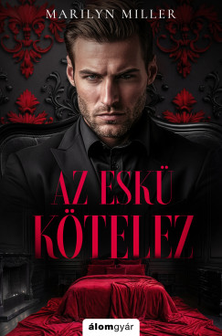 Marilyn Miller - Az esk� k�telez