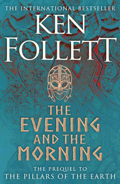 Ken Follett - The Evening and the Morning