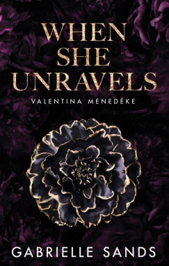 When She Unravels - Valentina menedéke