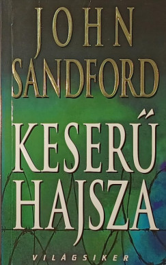John Sandford - Keserű hajsza