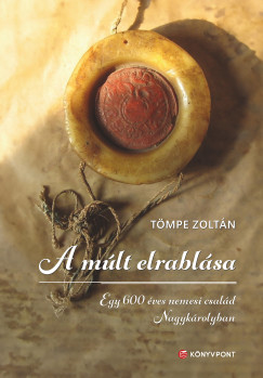 Tmpe Zoltn - A mlt elrablsa