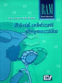 Neil R. Borley - Pierce A. Grace - Rvid sebszeti diagnosztika