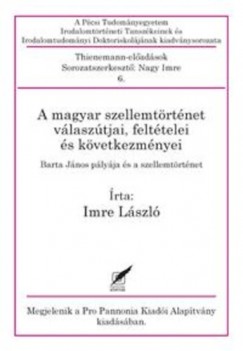 Imre Lszl - A magyar szellemtrtnet vlasztjai, felttelei s kvetkezmnyei