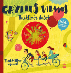 Gryllus Vilmos - Biciklizs dalok