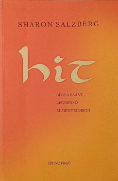 Sharon Salzberg - Hit - B�zz a saj�t legbens� �lm�nyeidben!